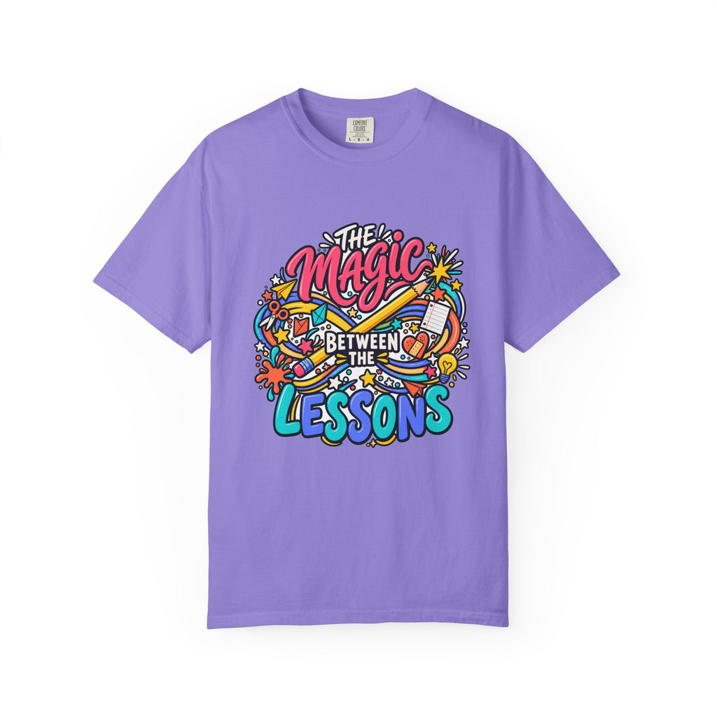 The Magic Between the Lessons Teacher Comfort Colors® Tee ✏️✨