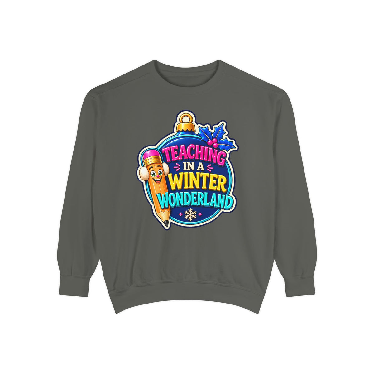 Teaching in a Winter Wonderland Christmas Sweatshirt