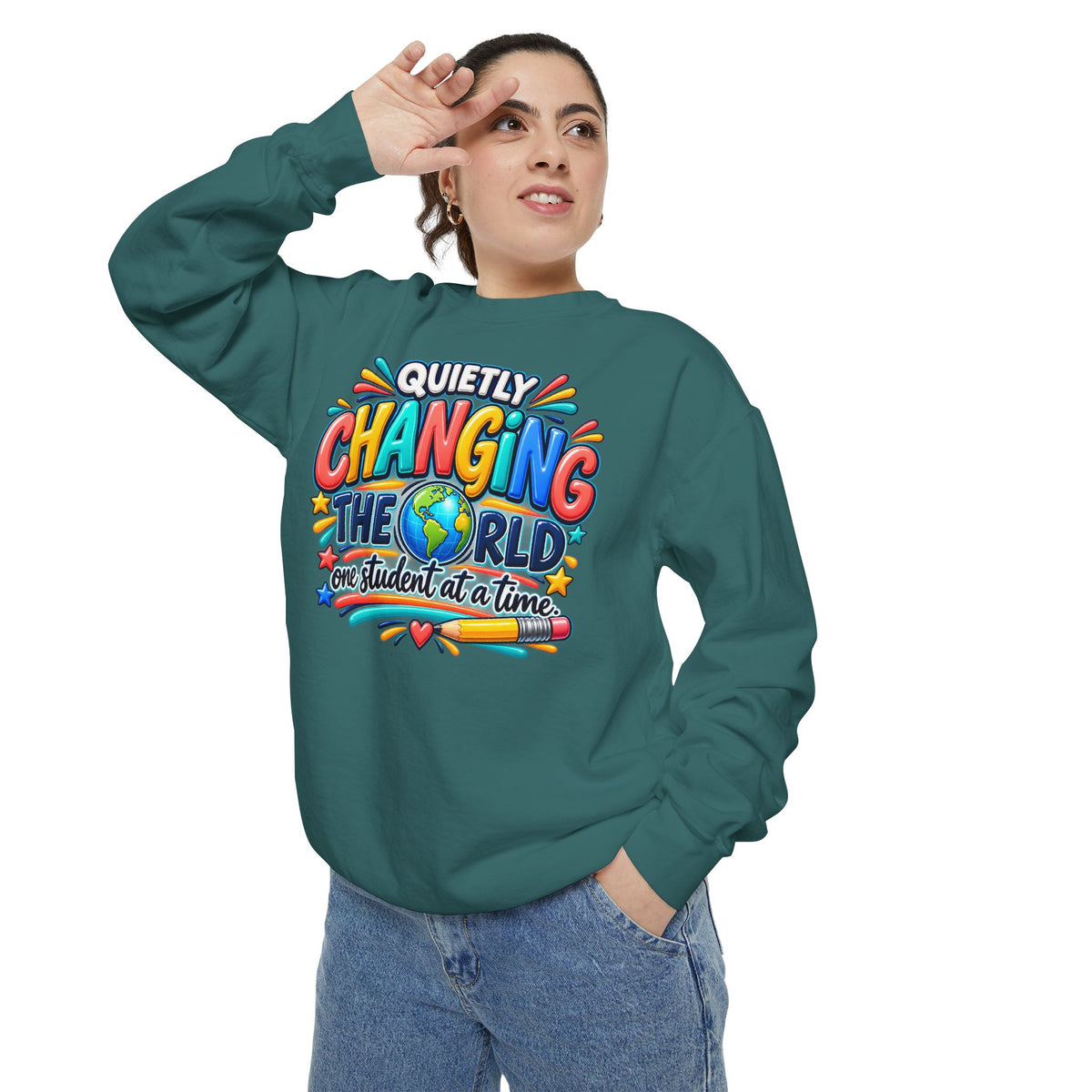 Quietly Changing the World Colorful Sweatshirt - Teacher Appreciation Crewneck