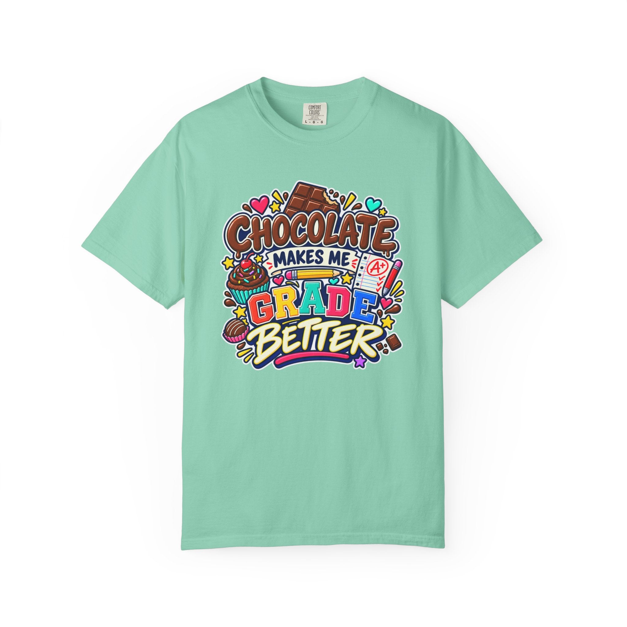 Chocolate Makes Me Grade Better Heavyweight Tee 🍫📚✏️