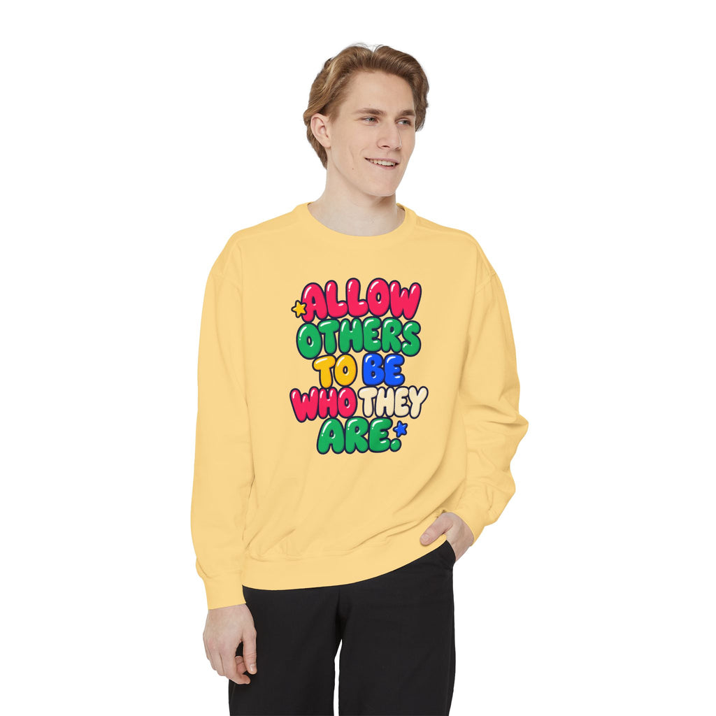 Allow Others to Be Who They Are Sweatshirt | Kindness & Acceptance Crewneck 🌼💛
