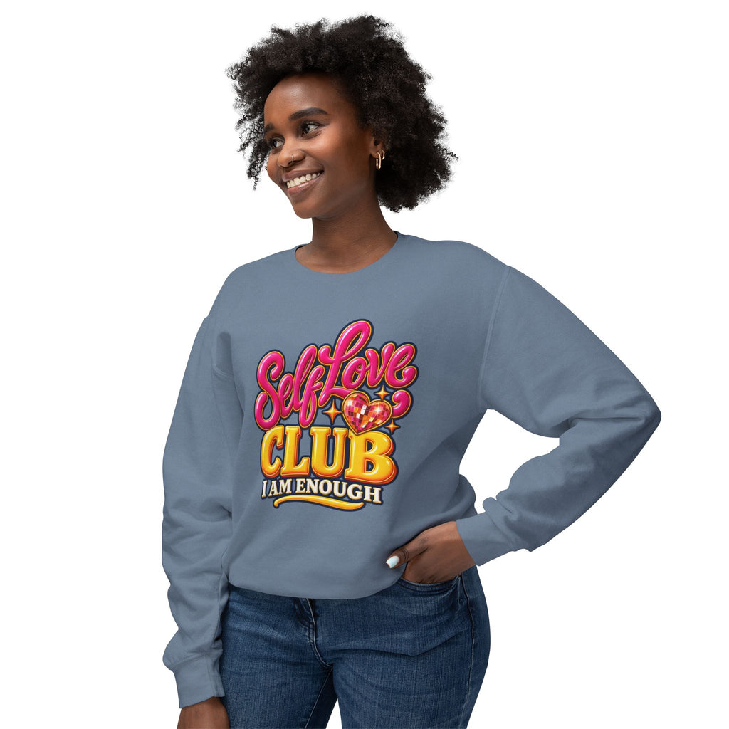 Self-Love Club Sweatshirt — I Am Enough Cozy Crewneck 💖✨