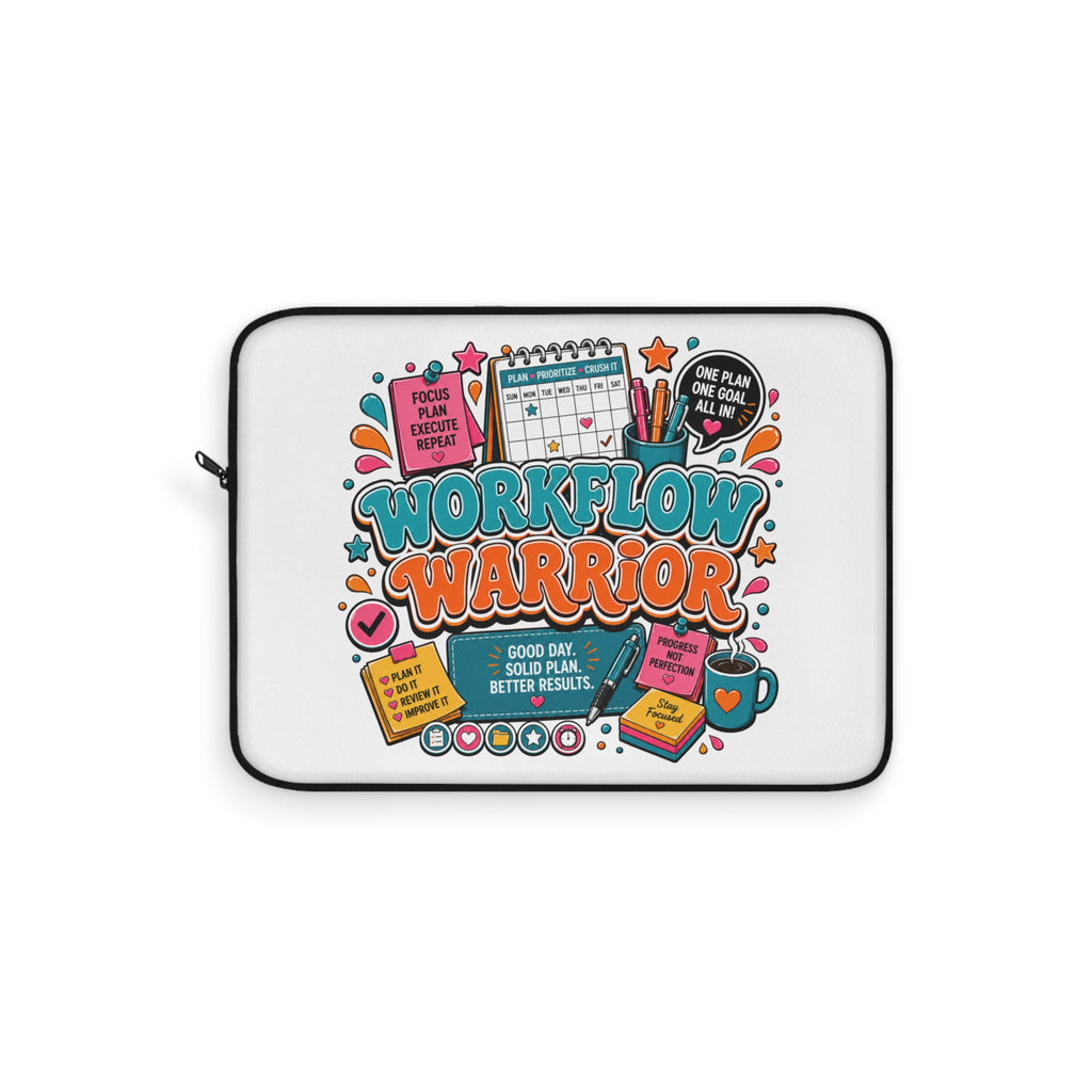 Workflow Warrior - Cute Productivity Organizer Laptop and iPad Sleeve