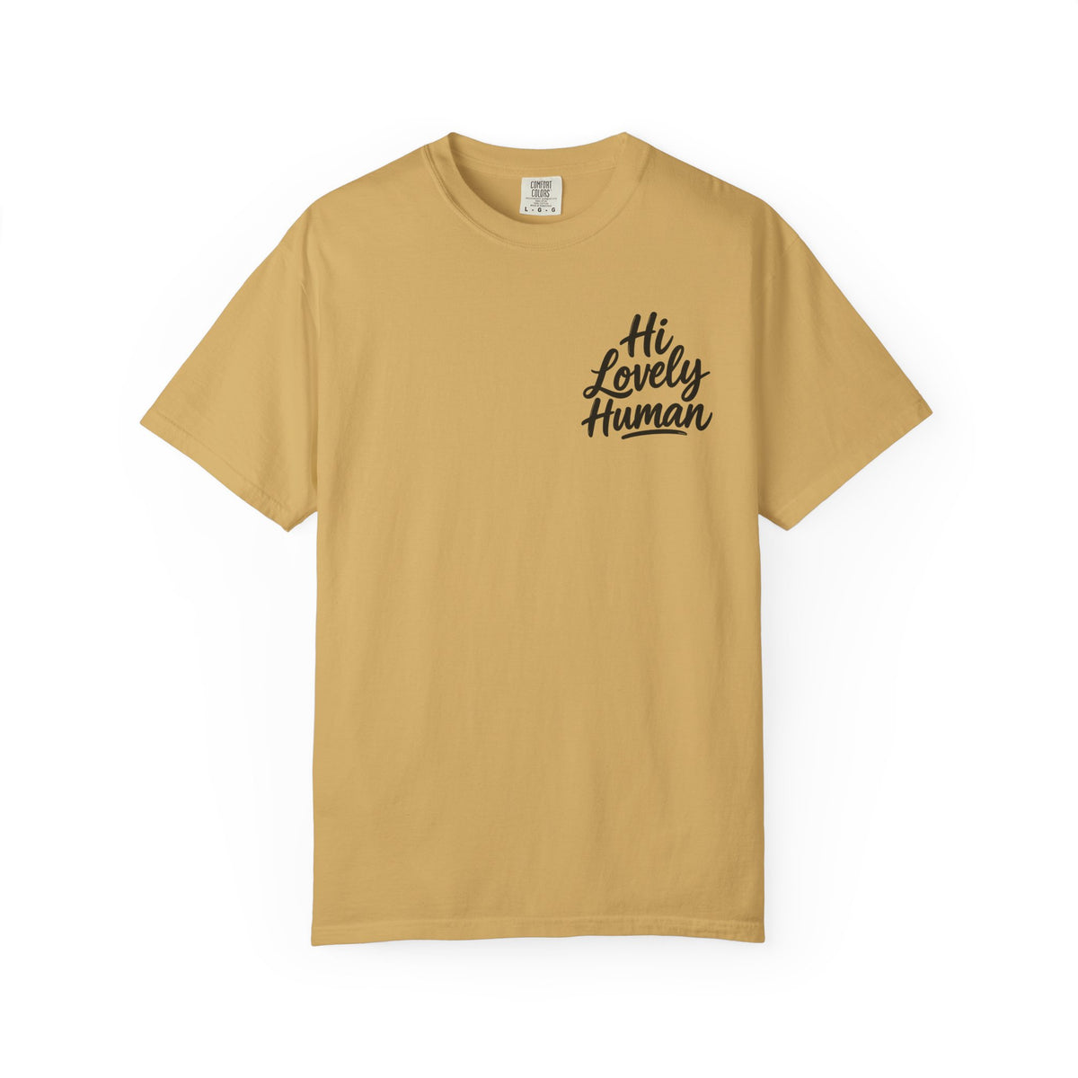 Hi Lovely Human T-Shirt – Positive Message Front & Back Adult Tee