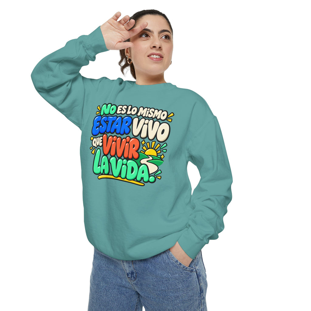 No Es Lo Mismo Estar Vivo Que Vivir la Vida Sweatshirt | Spanish Inspirational Crewneck 🌅✨
