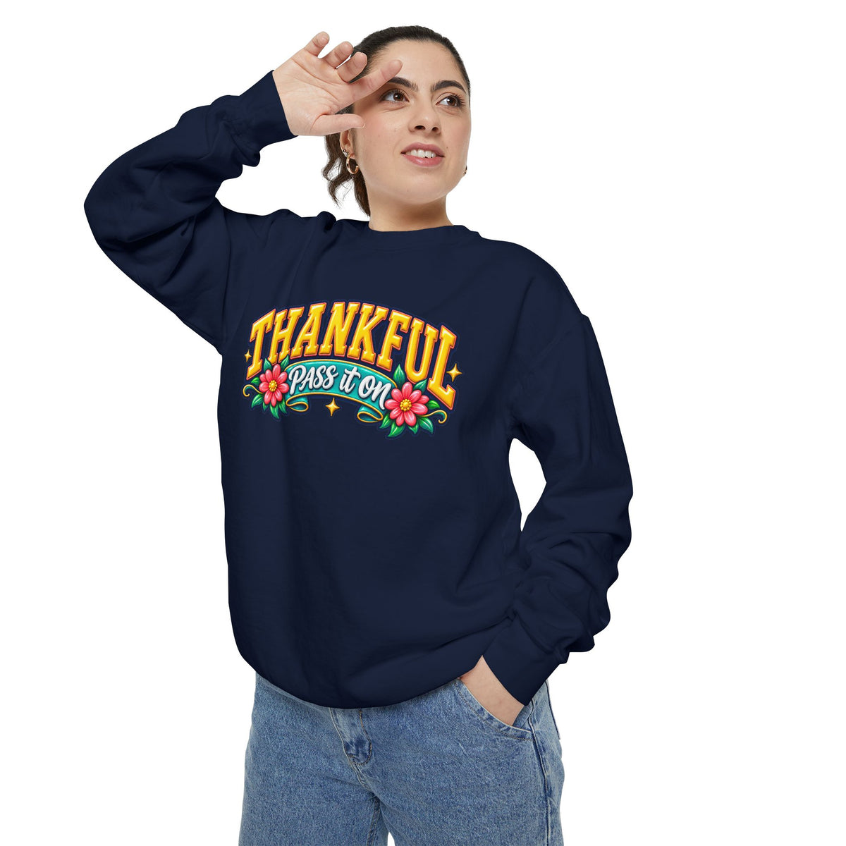 Thankful Pass It On Sweatshirt — Graphic Thankful Floral Crewneck