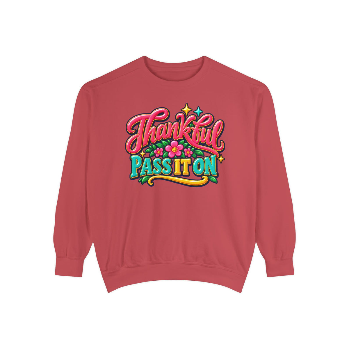 Thankful - Pass It On Sweatshirt