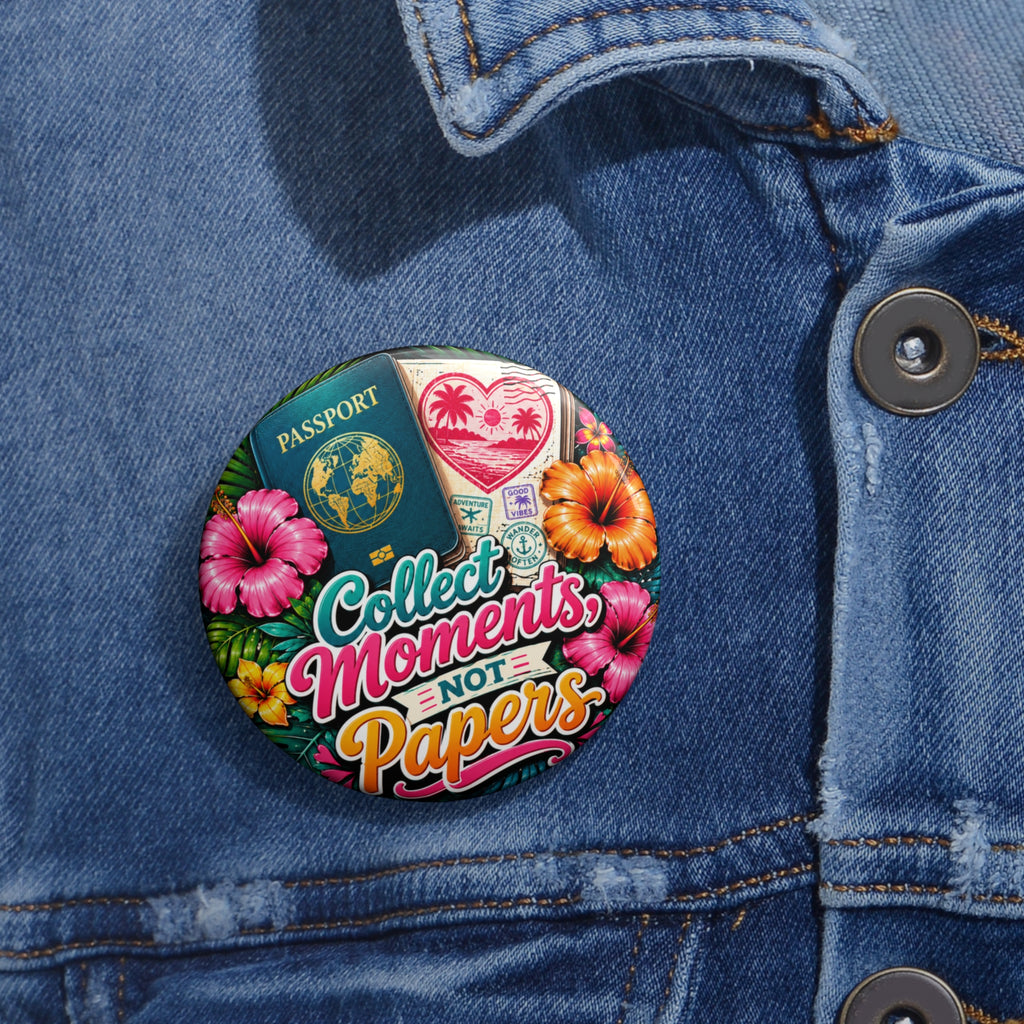"Collect Moments Not Papers Tropical" Badge