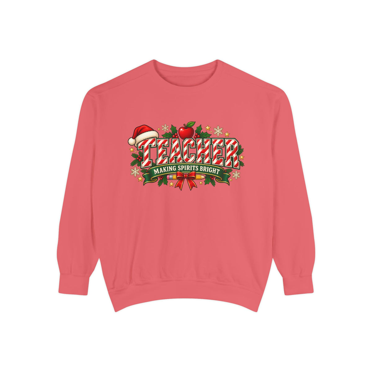 Teacher Making Spirits Bright Christmas Sweatshirt