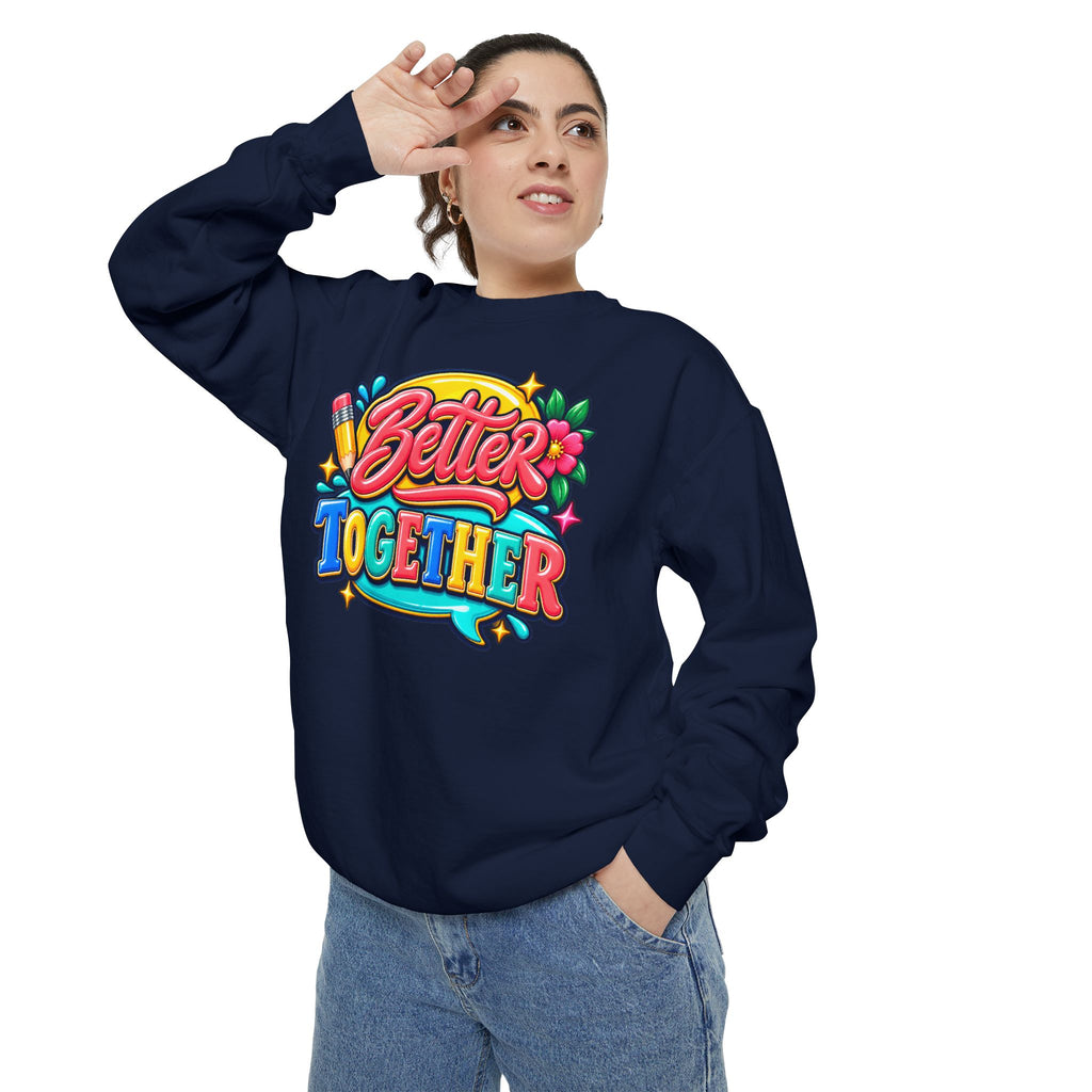 Better Together Sweatshirt Colorful Retro Graphic Crewneck