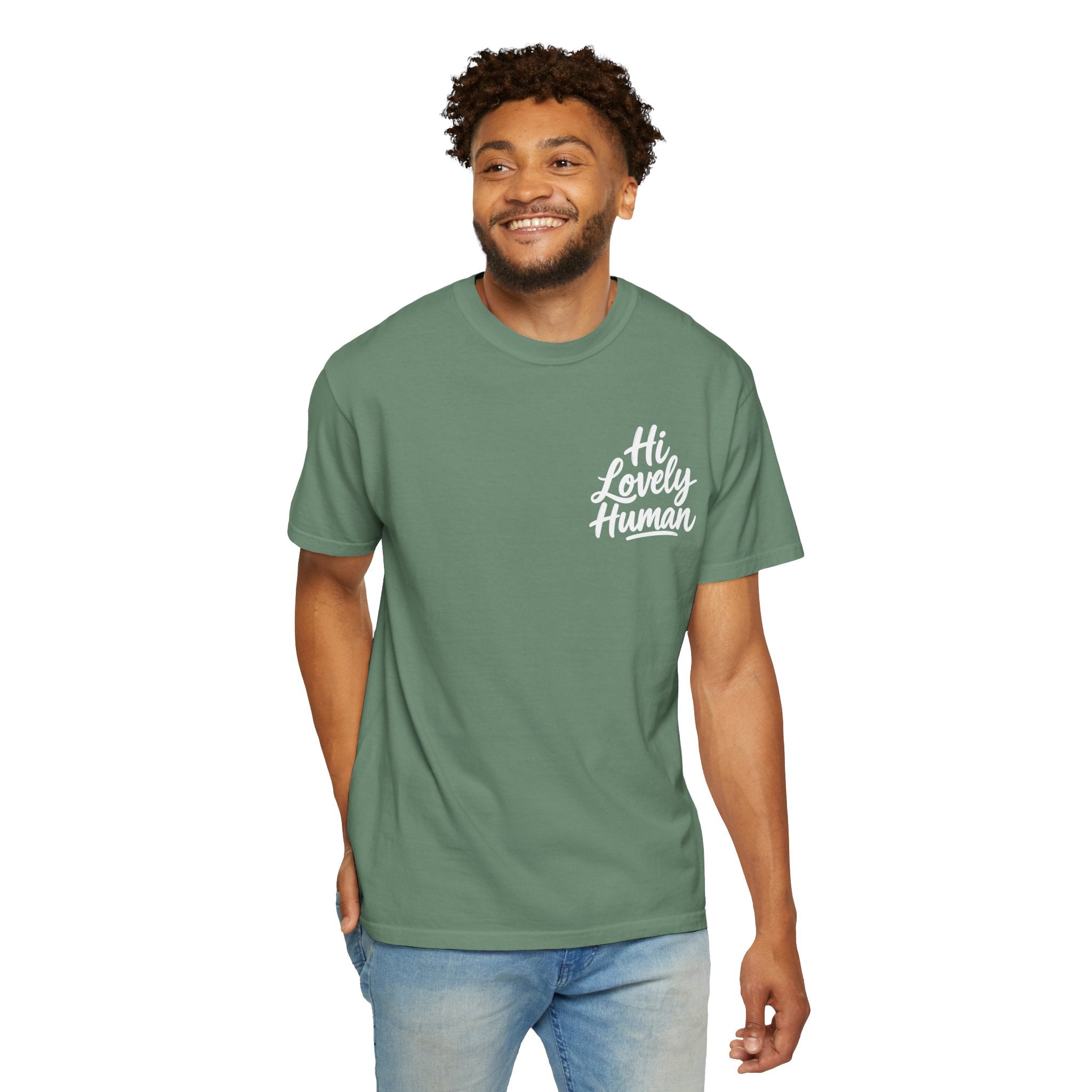 Hi Lovely Human — Inspirational Garment-Dyed Adult T-Shirt