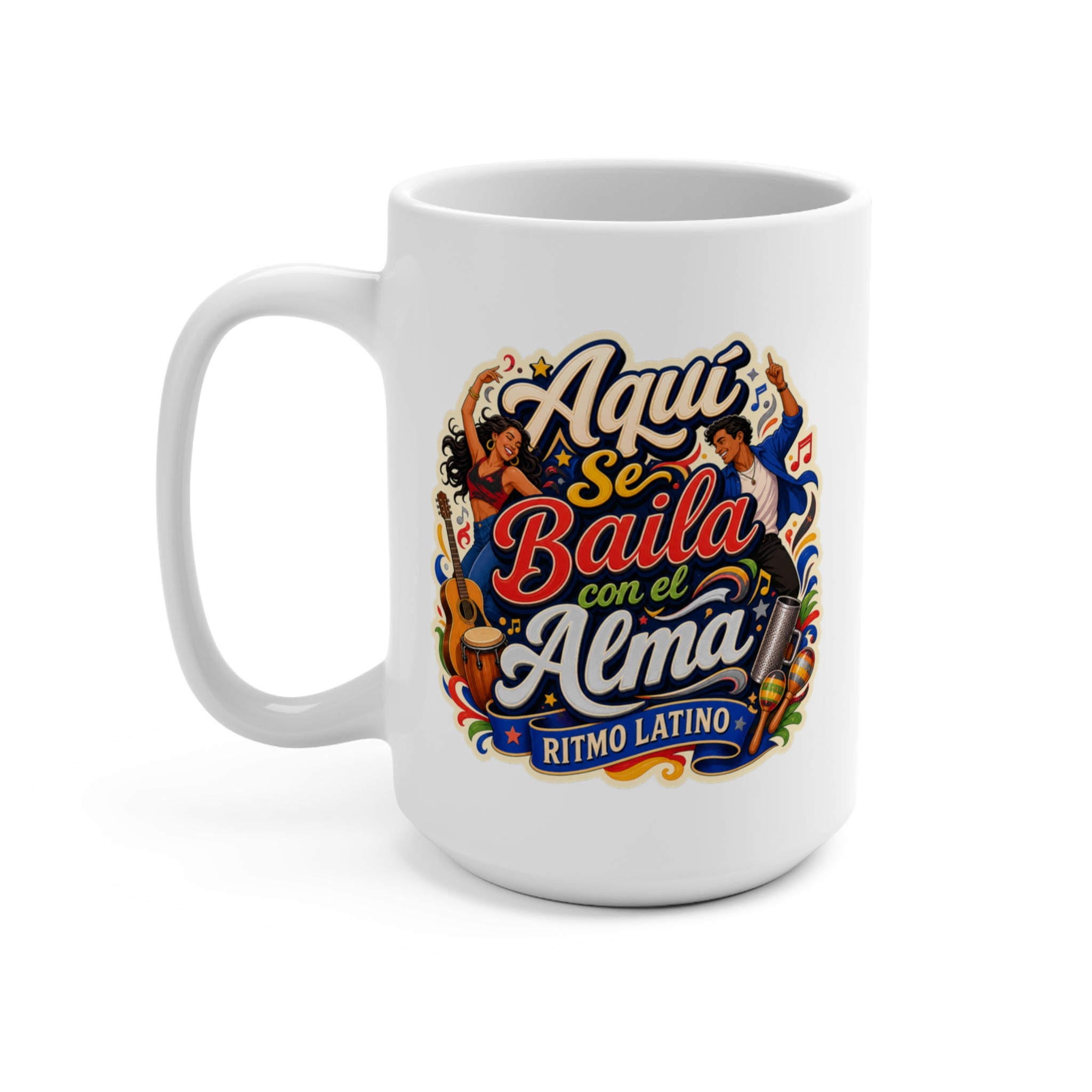 Aquí Se Baila Con el Alma Mug - Ritmo Latino Coffee Cup - Latin Dance Gift for Salsa Lovers, Musicians and Latino Culture Fans