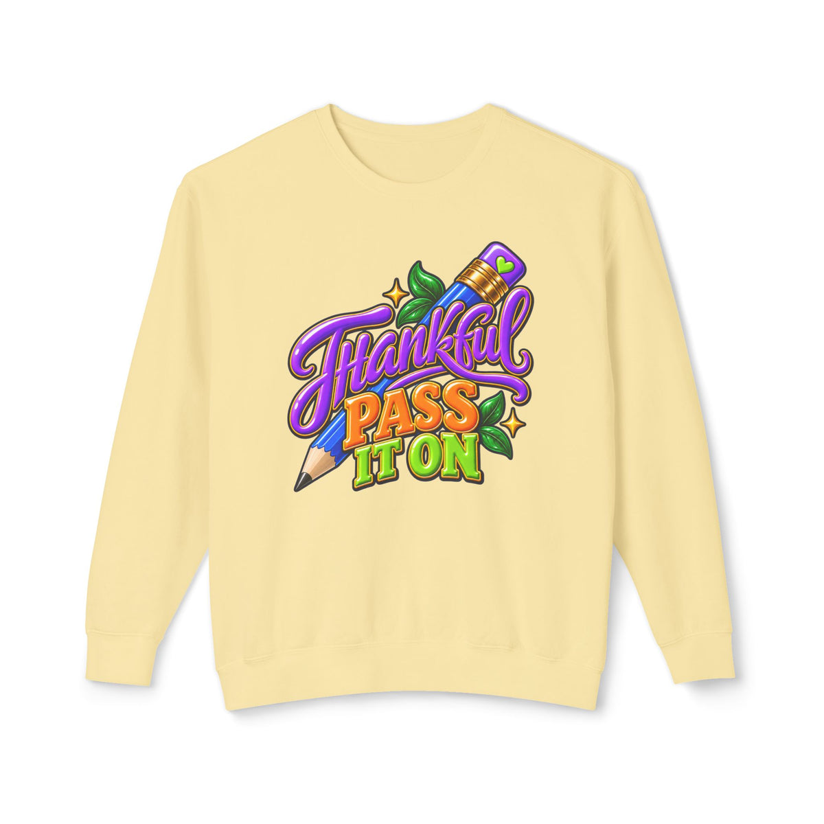 Thankful "Pass It On" Crewneck Sweatshirt