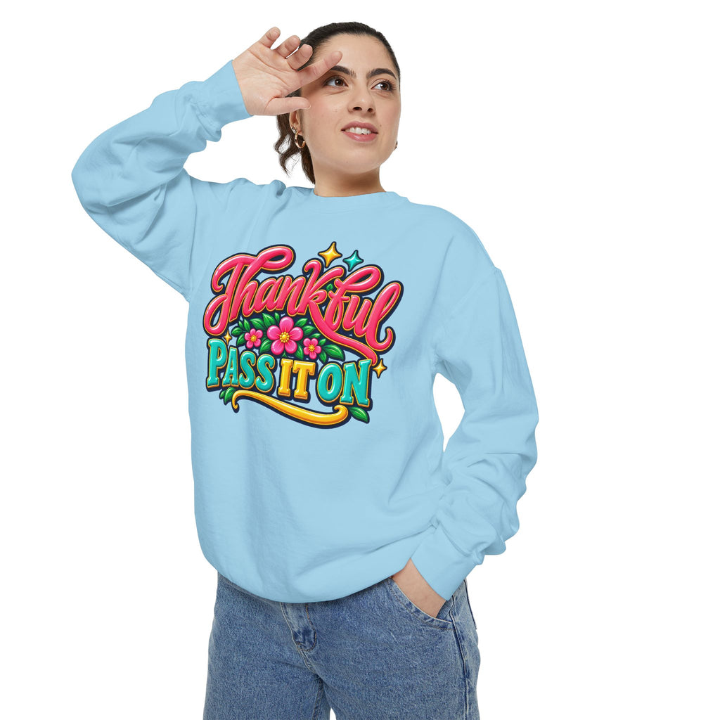 Thankful - Pass It On Sweatshirt