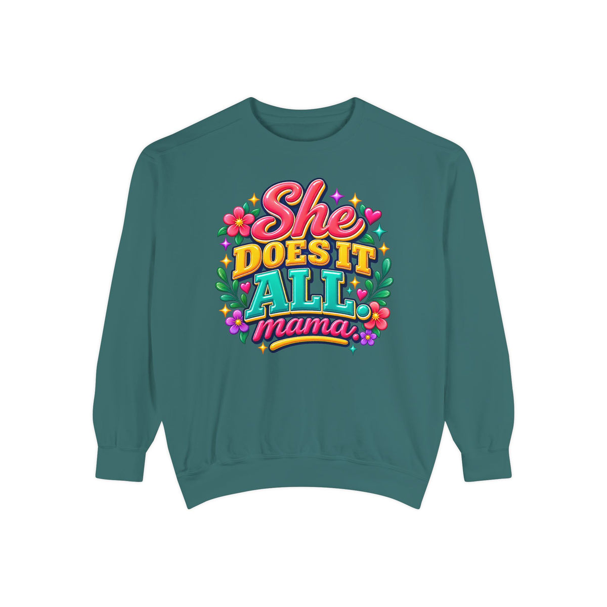 She Does It All Mama Sweatshirt — Floral Mom Appreciation Crewneck
