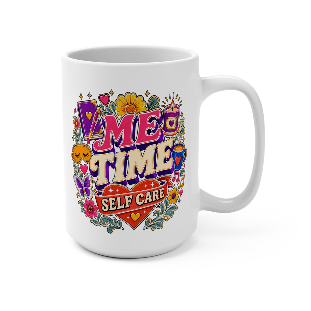 Me Time Self Care Mug Design - Inspirational Coffee Cup - Relaxation and Wellness Gift for Women, Busy Moms and Self Care Lovers