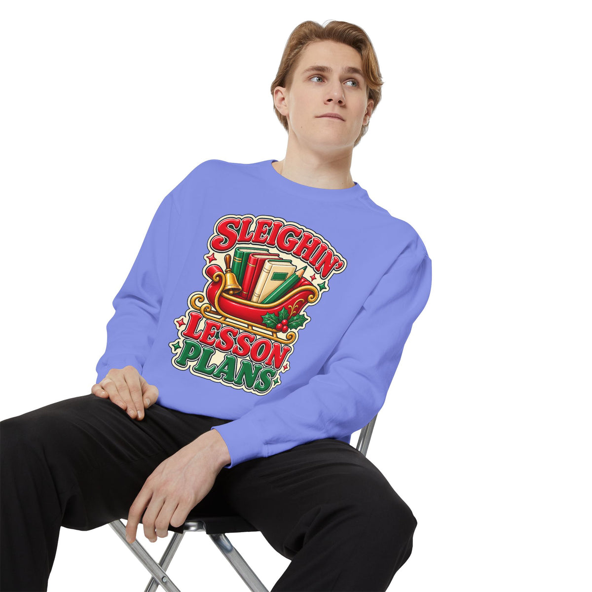 Sleighin’ Lesson Plans Christmas Teacher Sweatshirt