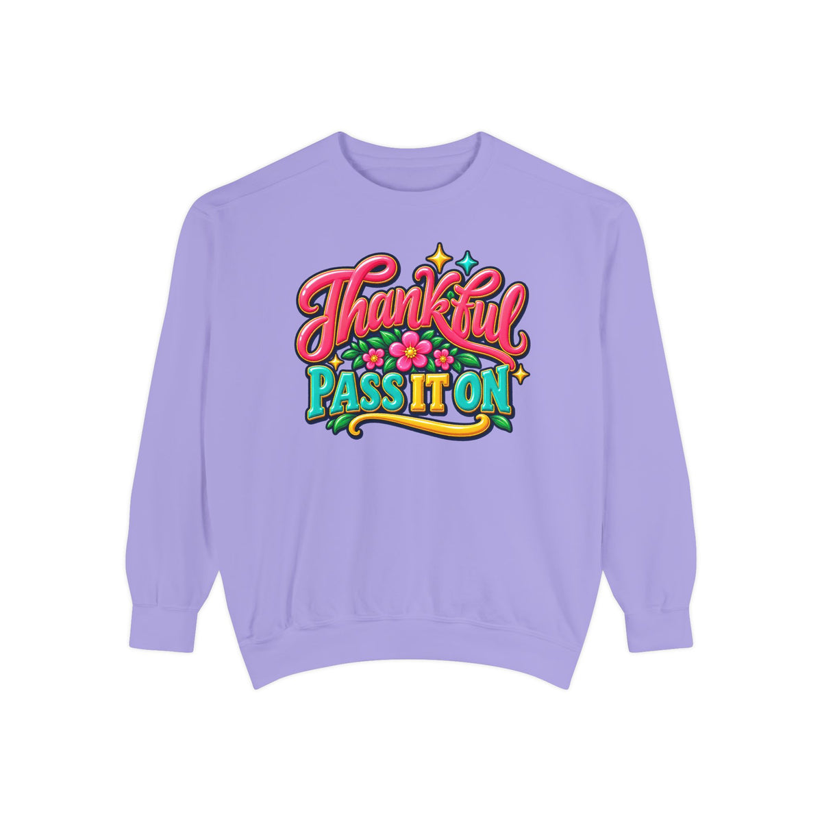 Thankful - Pass It On Sweatshirt