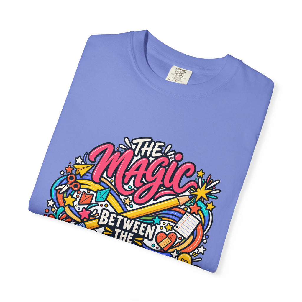 The Magic Between the Lessons Teacher Comfort Colors® Tee ✏️✨