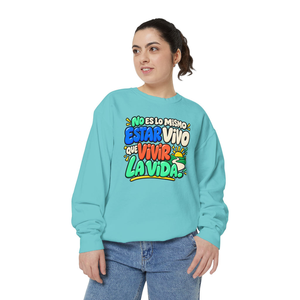 No Es Lo Mismo Estar Vivo Que Vivir la Vida Sweatshirt | Spanish Inspirational Crewneck 🌅✨