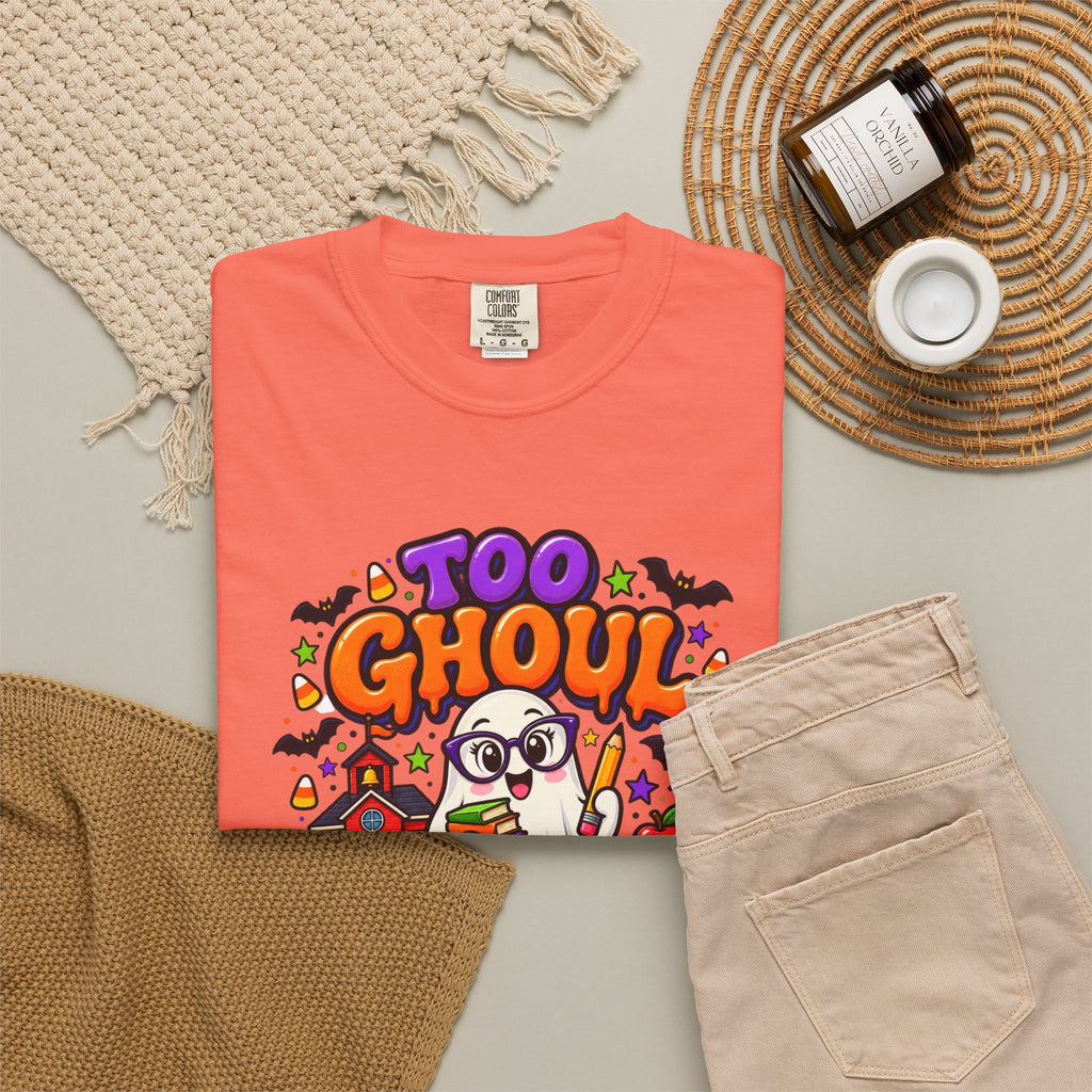 Too Ghoul for School T-Shirt — Cute Halloween Ghost Back-to-School Tee