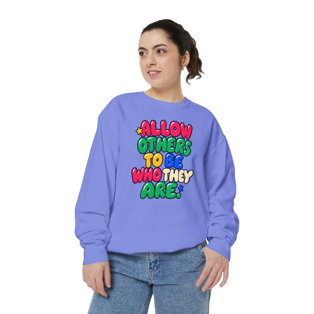 Allow Others to Be Who They Are Sweatshirt | Kindness & Acceptance Crewneck 🌼💛