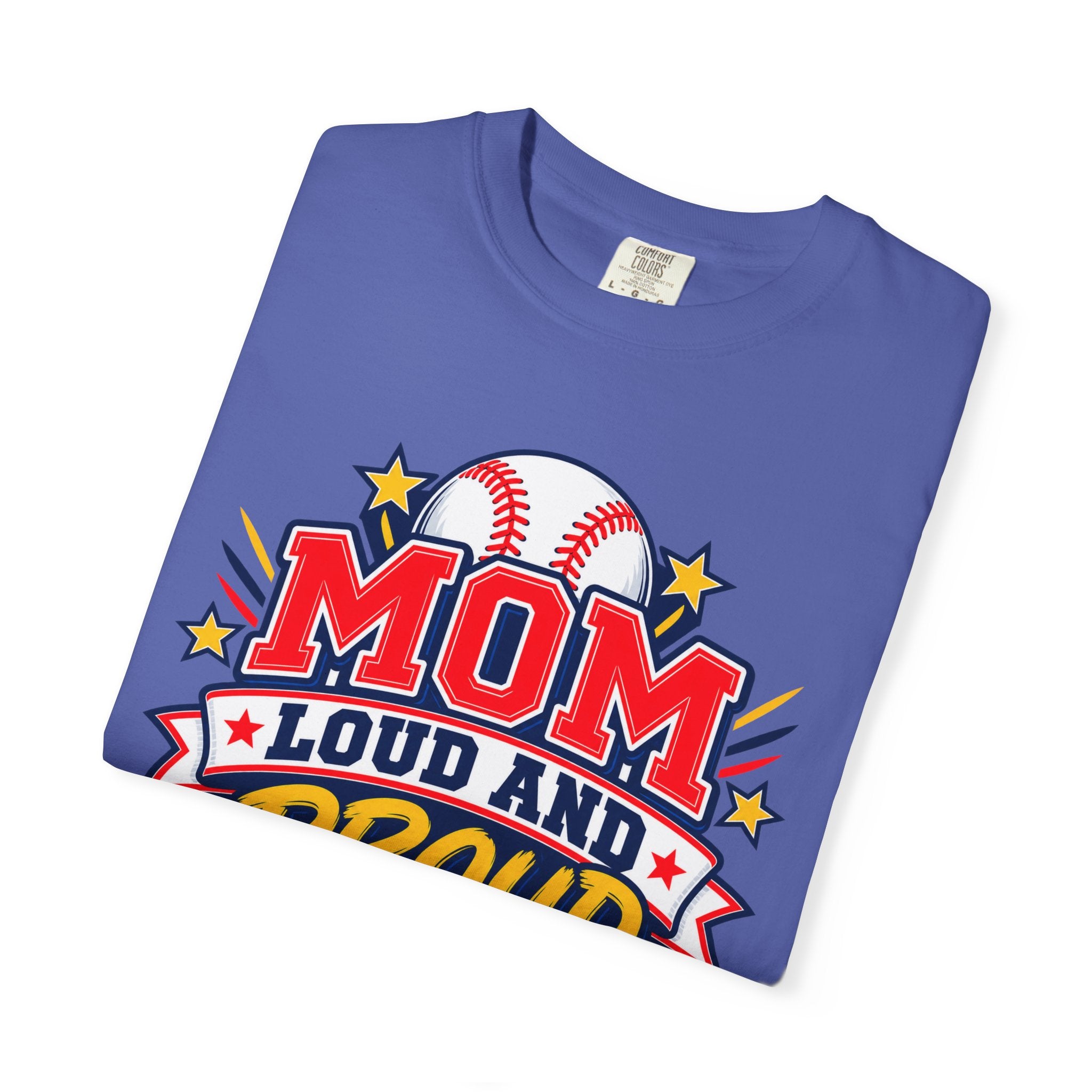 Baseball Mom Loud and Proud Comfort Colors® Tee ⚾️💙