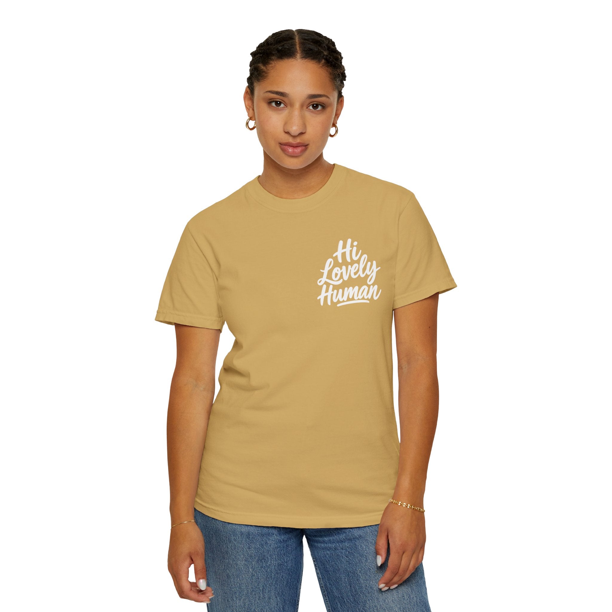 Hi Lovely Human — Inspirational Garment-Dyed Adult T-Shirt