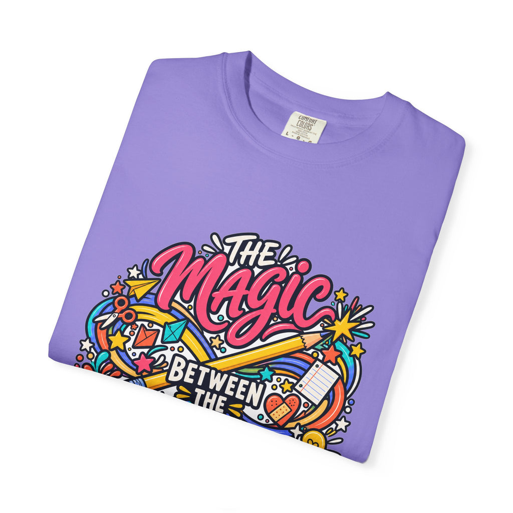 The Magic Between the Lessons Teacher Comfort Colors® Tee ✏️✨