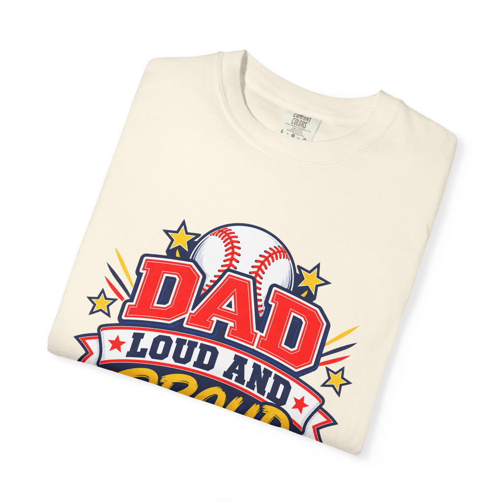 Baseball Dad Loud and Proud Comfort Colors® Tee ⚾️⭐