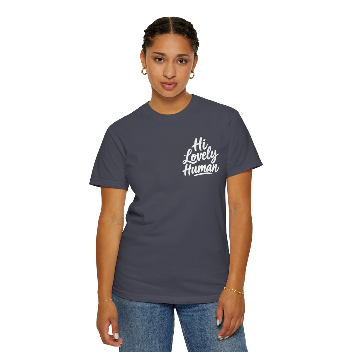 Hi Lovely Human — Inspirational Garment-Dyed Adult T-Shirt