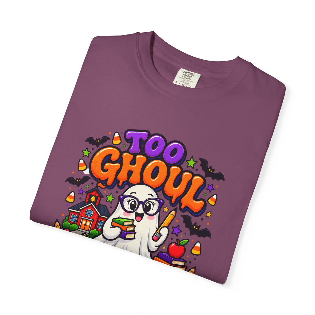 Too Ghoul for School T-Shirt — Cute Halloween Ghost Back-to-School Tee
