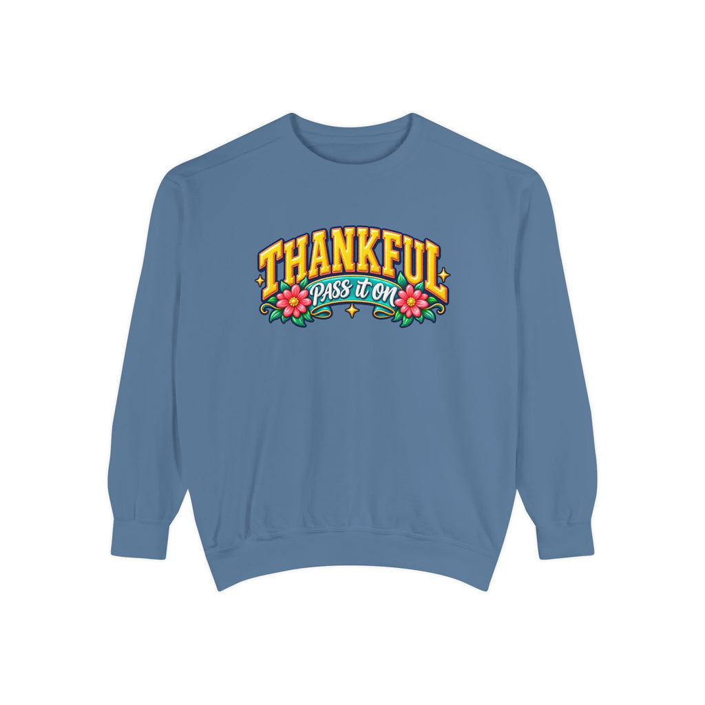 Thankful Pass It On Sweatshirt — Graphic Thankful Floral Crewneck
