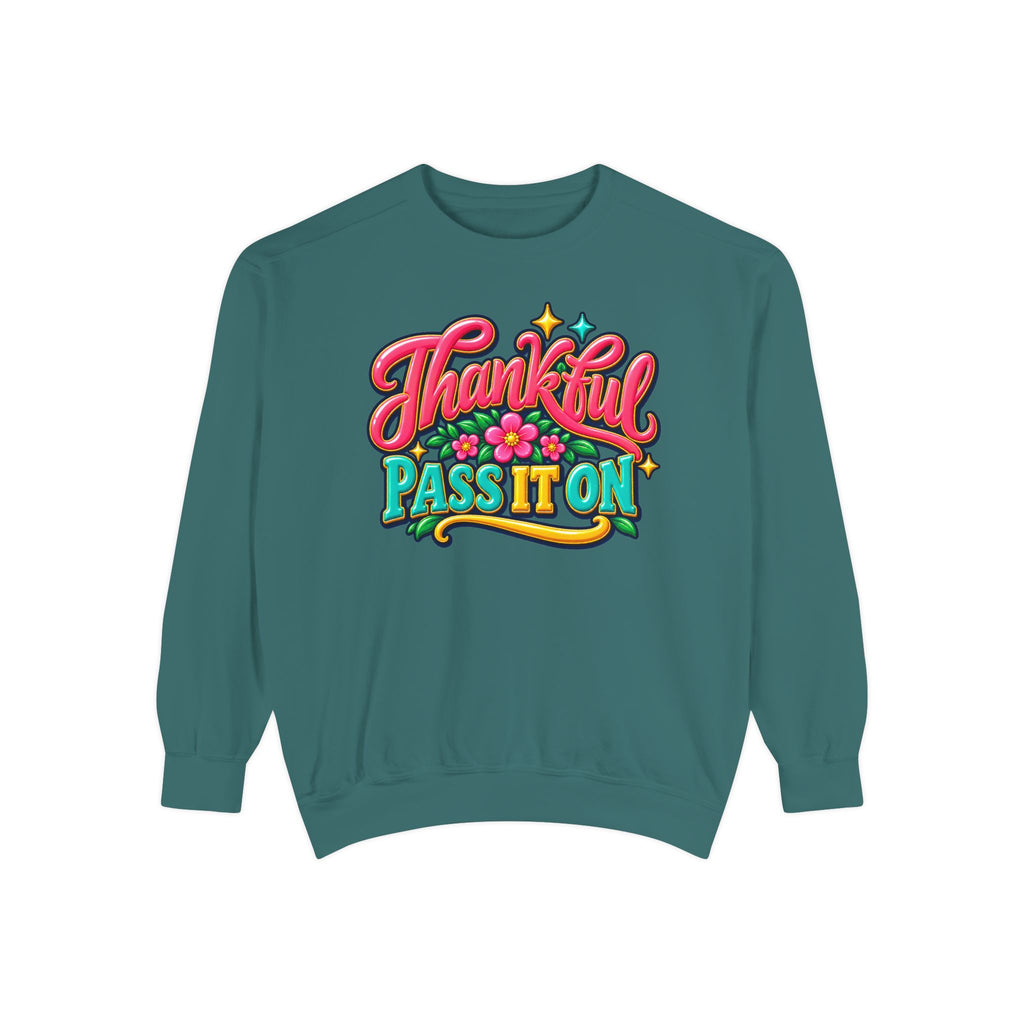 Thankful - Pass It On Sweatshirt