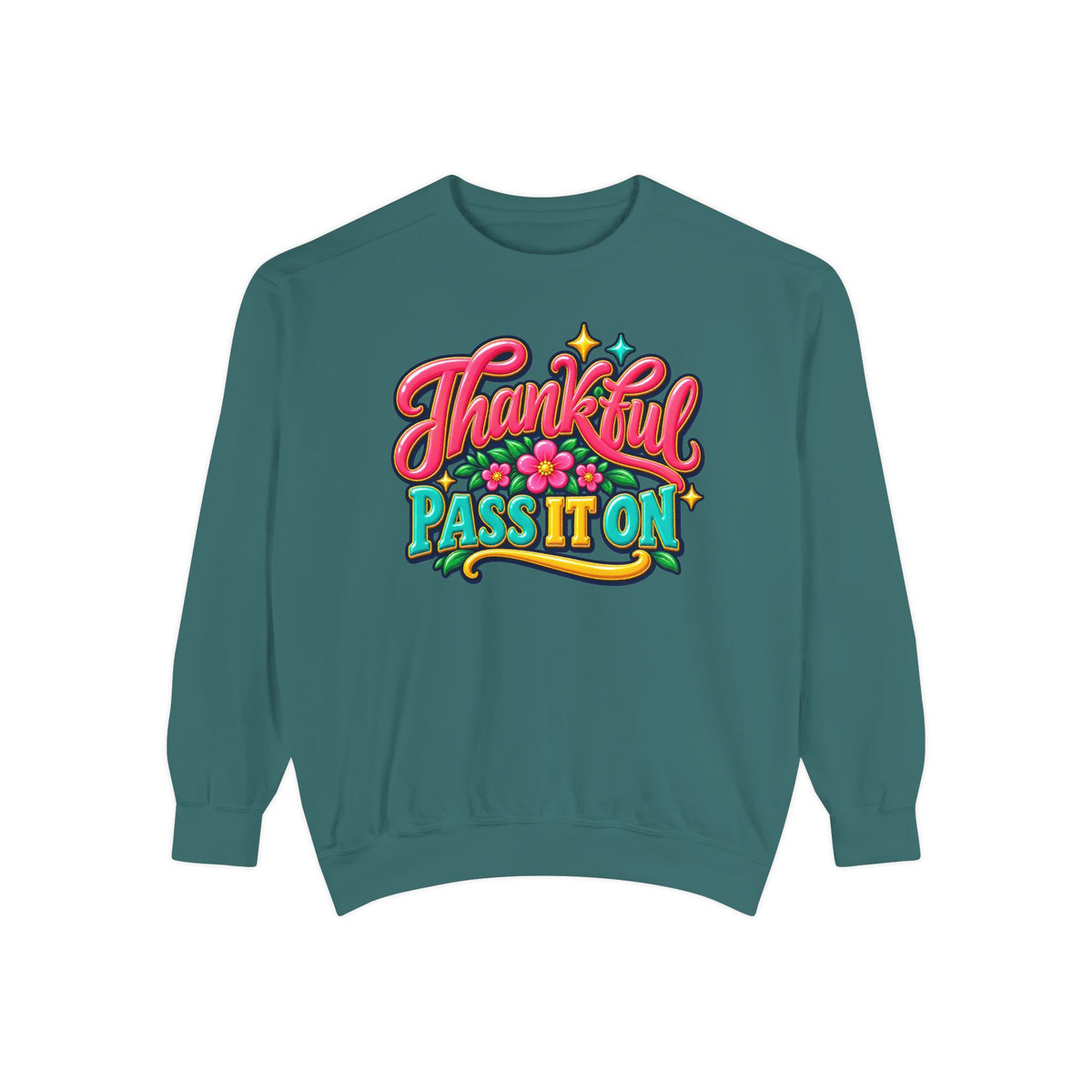 Thankful - Pass It On Sweatshirt