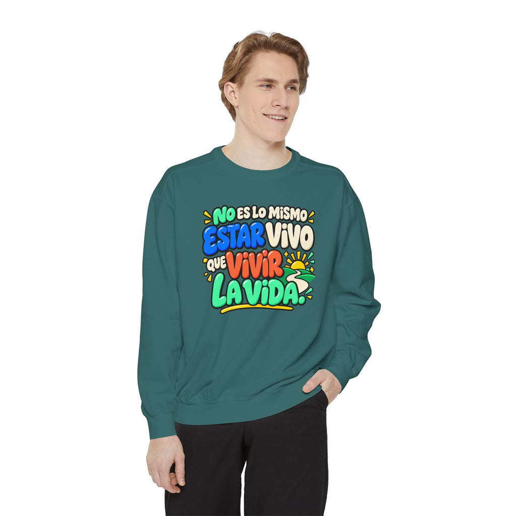 No Es Lo Mismo Estar Vivo Que Vivir la Vida Sweatshirt | Spanish Inspirational Crewneck 🌅✨