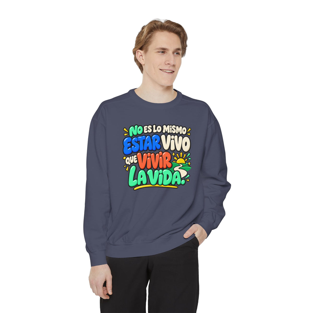 No Es Lo Mismo Estar Vivo Que Vivir la Vida Sweatshirt | Spanish Inspirational Crewneck 🌅✨
