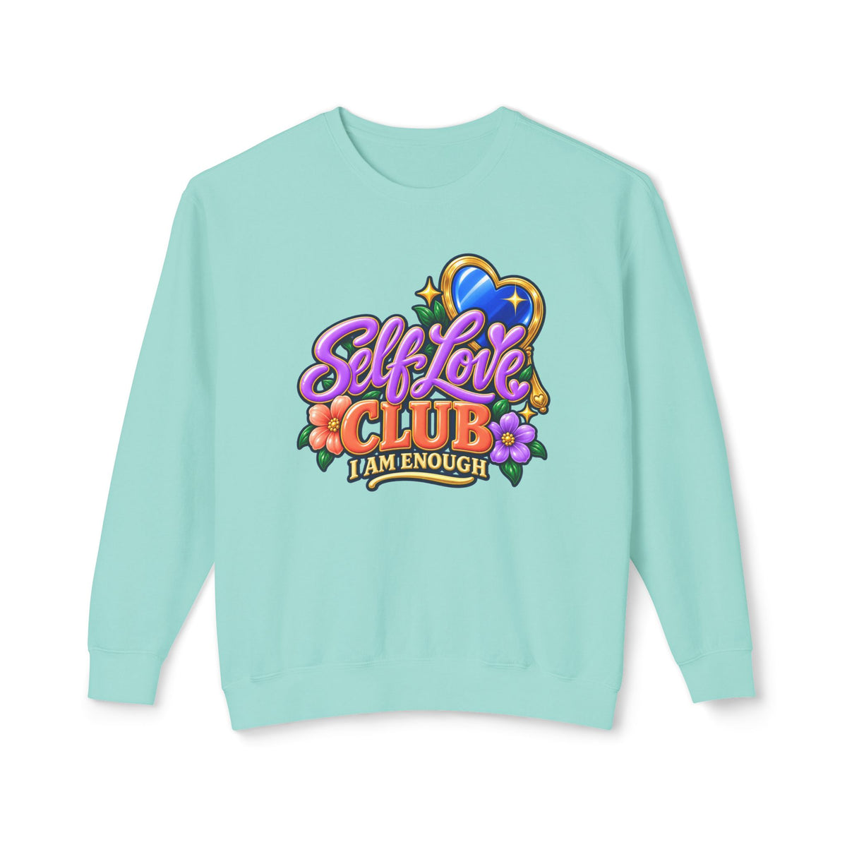 Self Love Club Sweatshirt — "I Am Enough" Graphic Crewneck 💙✨