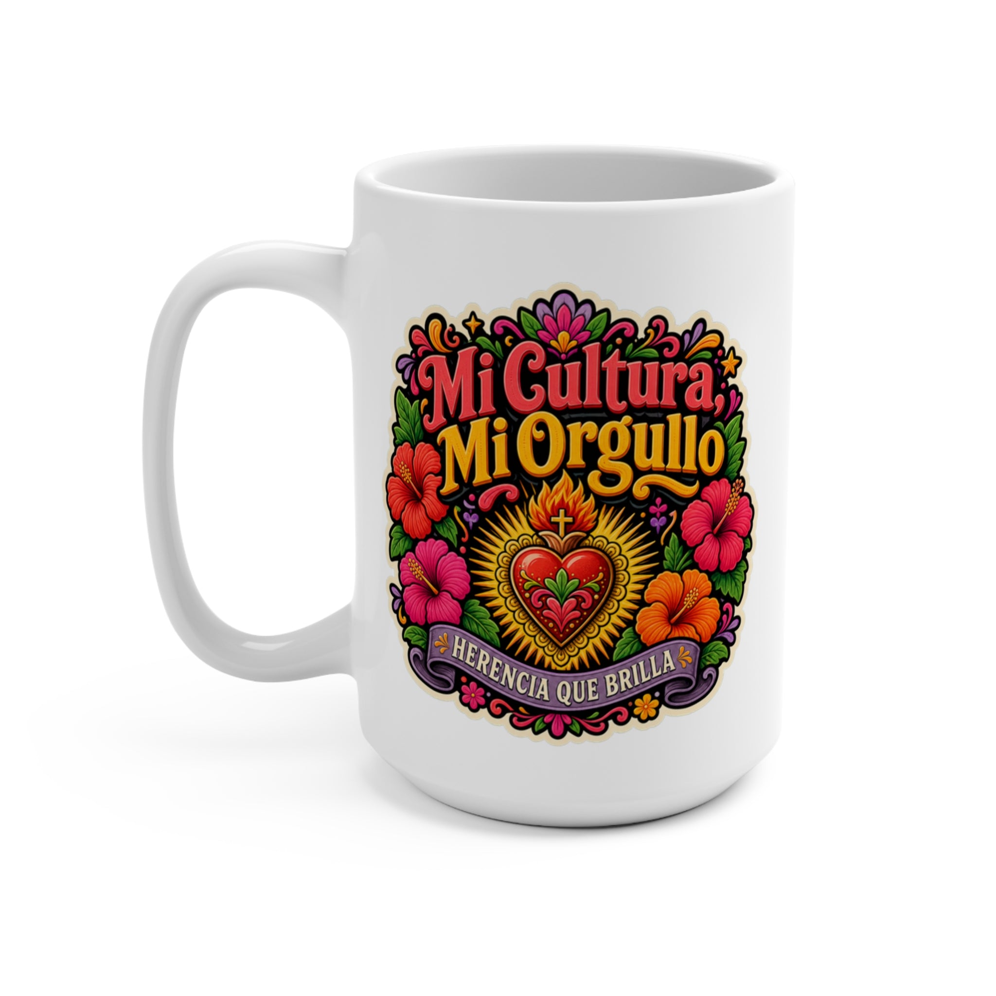 Mi Cultura Mi Orgullo Mug - Herencia Que Brilla Coffee Cup - Hispanic Heritage Gift for Latinas, Latino Families and Cultural Pride