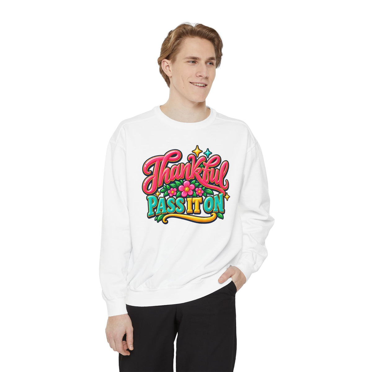 Thankful - Pass It On Sweatshirt