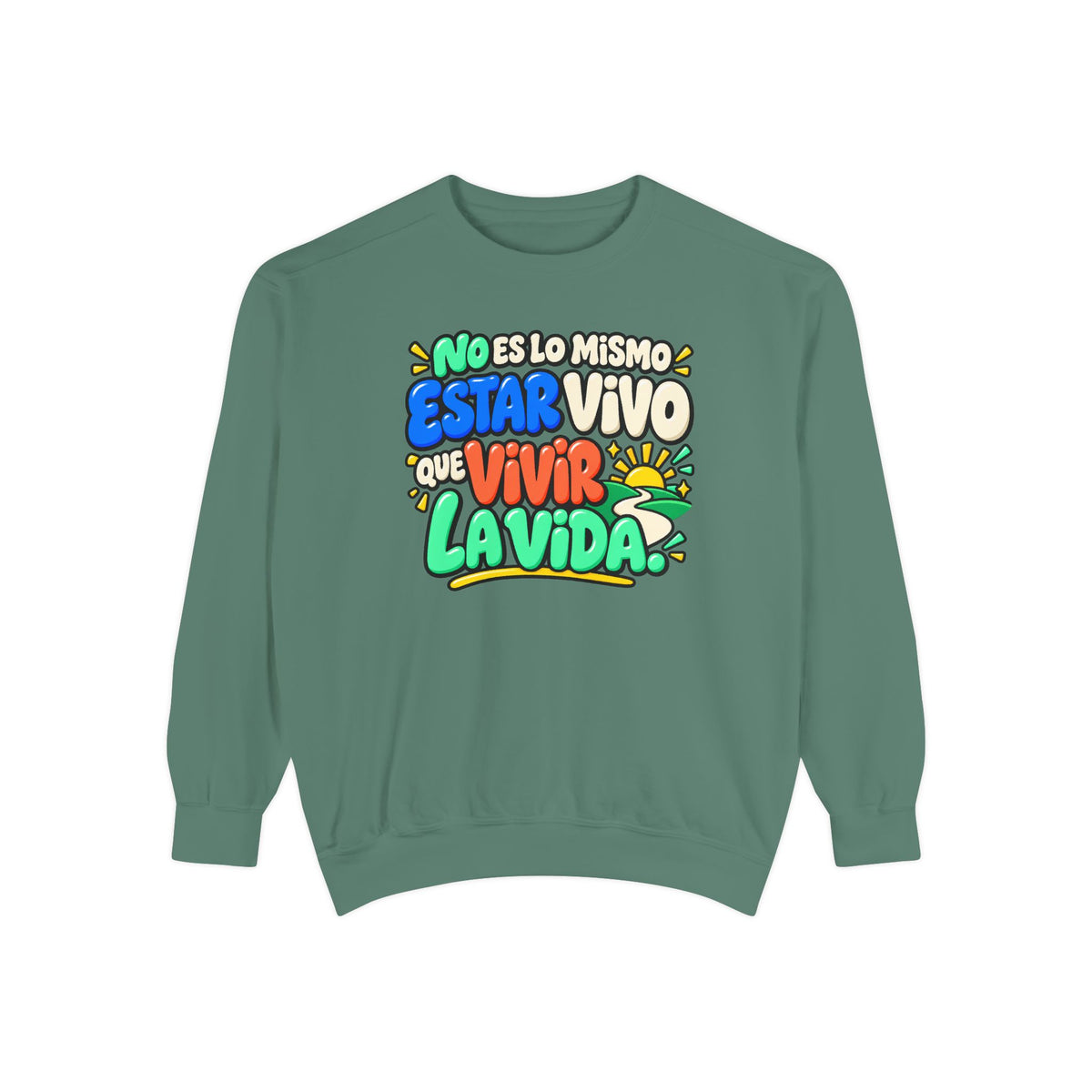 No Es Lo Mismo Estar Vivo Que Vivir la Vida Sweatshirt | Spanish Inspirational Crewneck 🌅✨