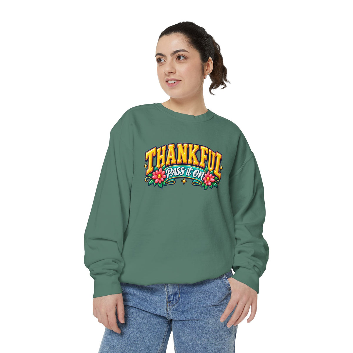 Thankful Pass It On Sweatshirt — Graphic Thankful Floral Crewneck