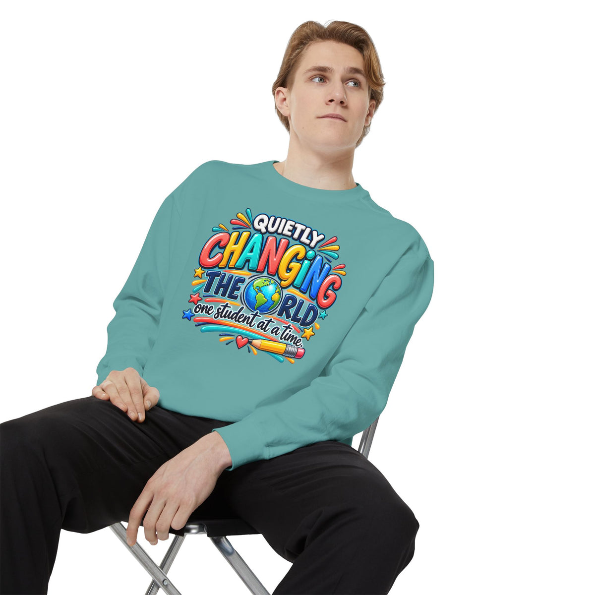 Quietly Changing the World Colorful Sweatshirt - Teacher Appreciation Crewneck