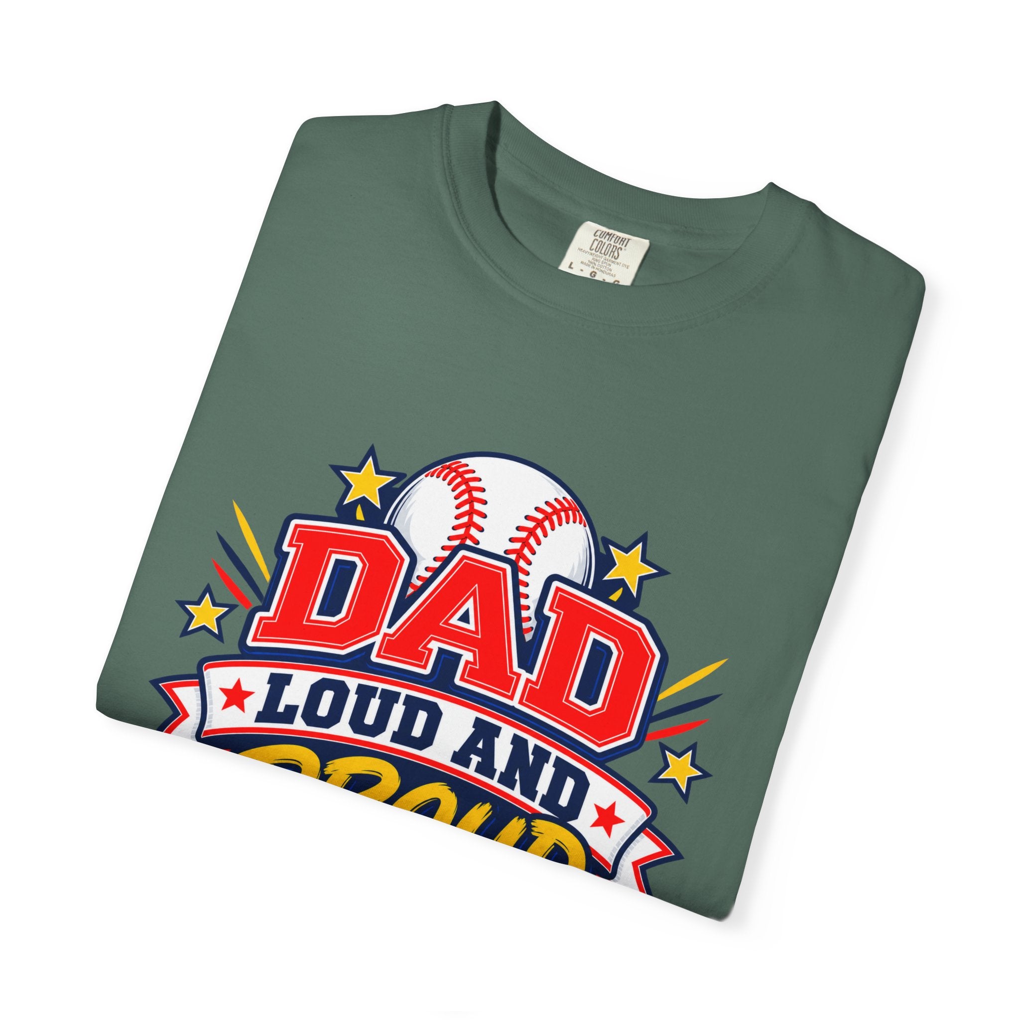 Baseball Dad Loud and Proud Comfort Colors® Tee ⚾️⭐