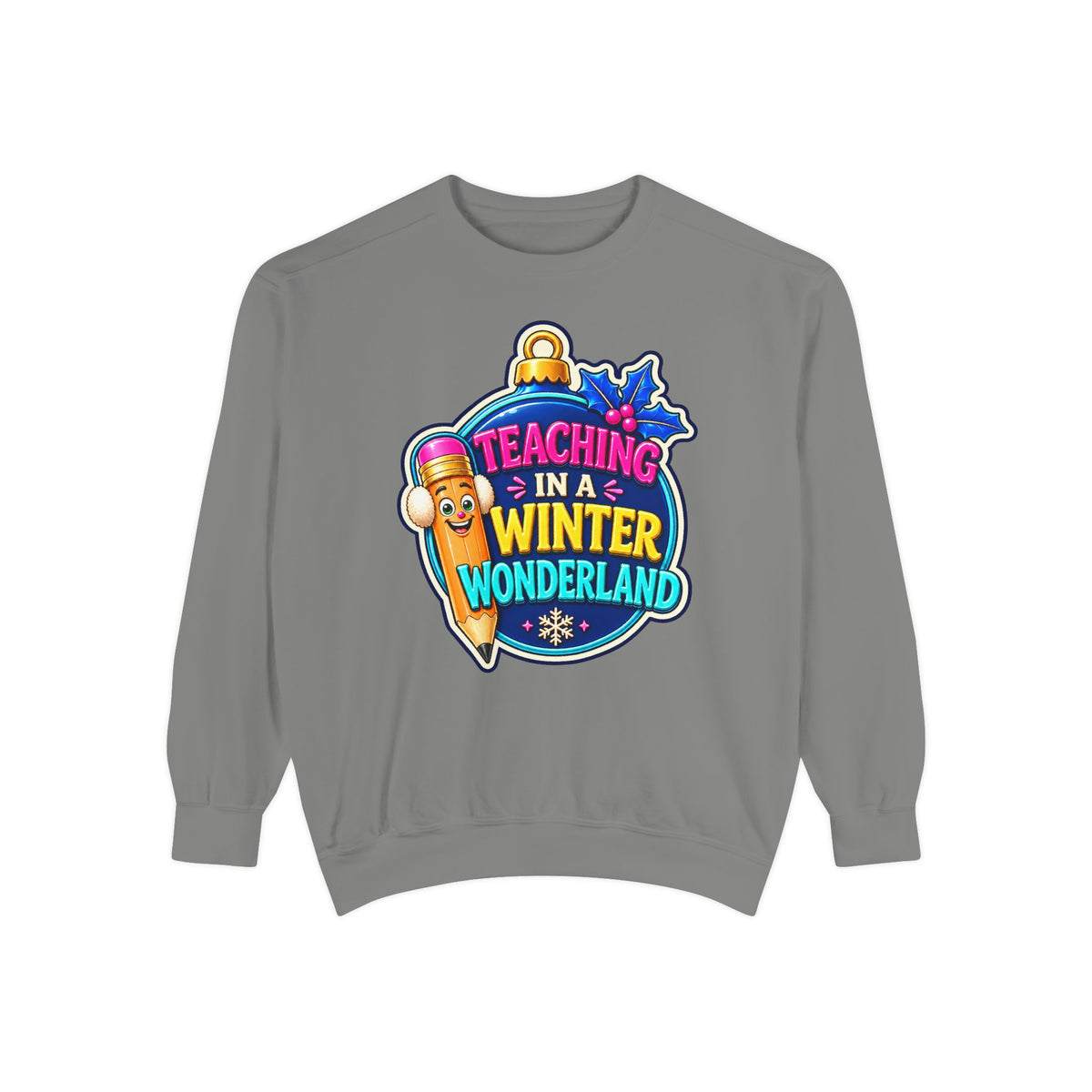 Teaching in a Winter Wonderland Christmas Sweatshirt