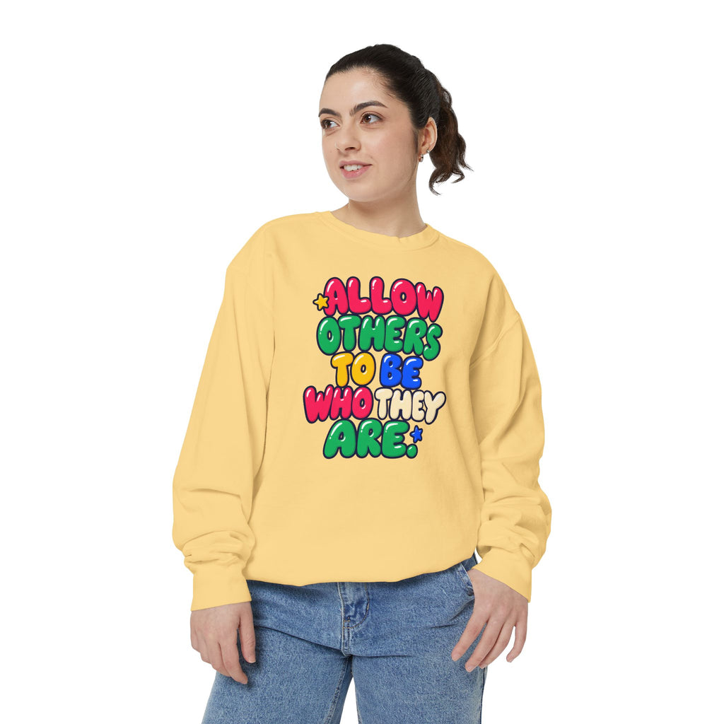 Allow Others to Be Who They Are Sweatshirt | Kindness & Acceptance Crewneck 🌼💛