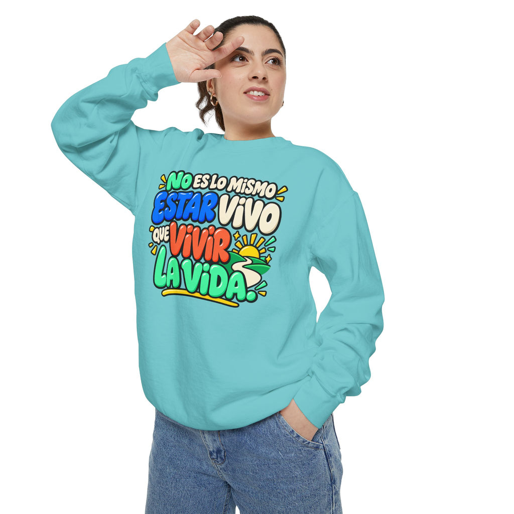 No Es Lo Mismo Estar Vivo Que Vivir la Vida Sweatshirt | Spanish Inspirational Crewneck 🌅✨