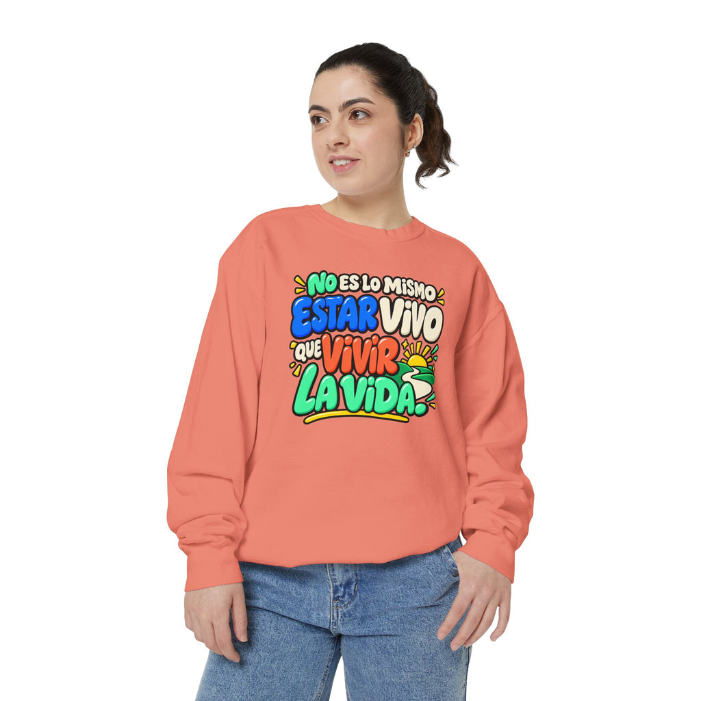 No Es Lo Mismo Estar Vivo Que Vivir la Vida Sweatshirt | Spanish Inspirational Crewneck 🌅✨