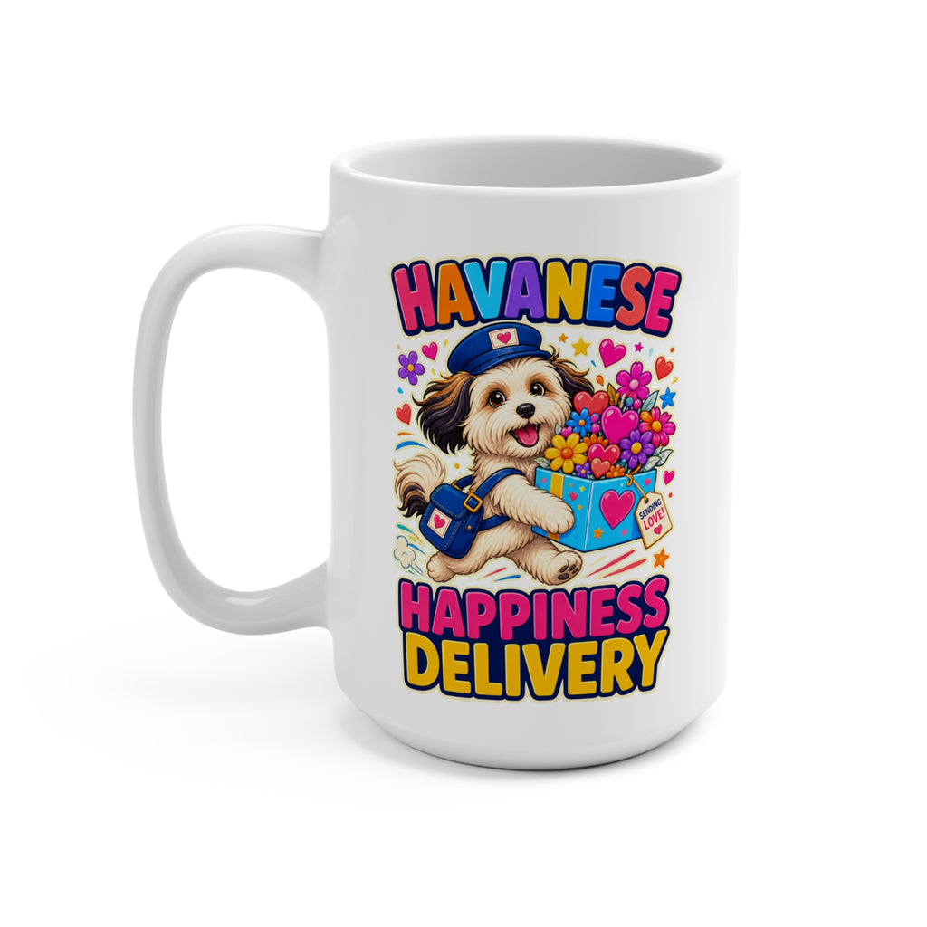 Havanese Happiness Delivery Mug - Cute Havanese Dog Coffee Cup - Colorful Gift for Dog Moms, Dads and Pet Lovers