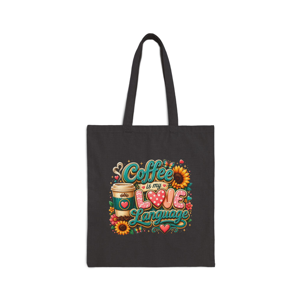 Coffee Is My Love Language - Coffee Lover Grocery Canvas Tote